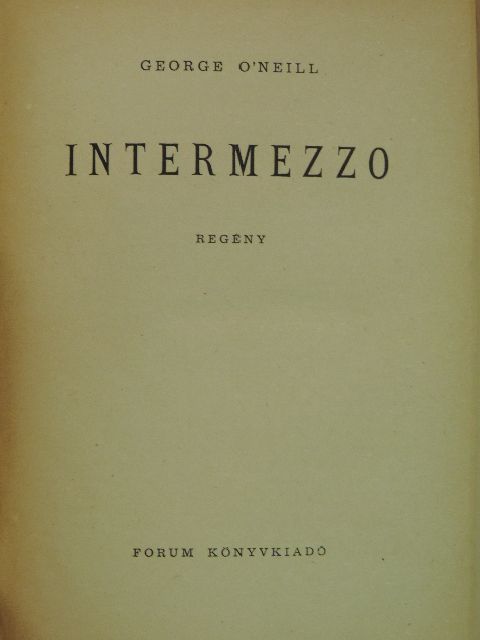 George O'Neill - Intermezzo [antikvár]