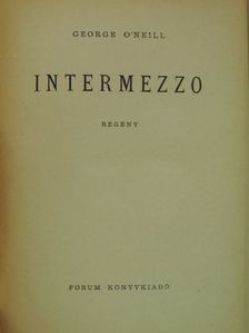 George O'Neill - Intermezzo [antikvár]