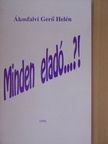 Ákosfalvi Gerő Helén - Minden eladó...?! [antikvár]