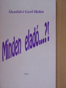 Ákosfalvi Gerő Helén - Minden eladó...?! [antikvár]