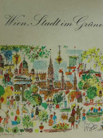 Gerhard Fritsch - Wien, Stadt im Grünen [antikvár]