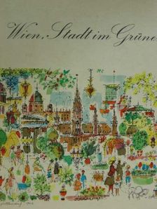 Gerhard Fritsch - Wien, Stadt im Grünen [antikvár]