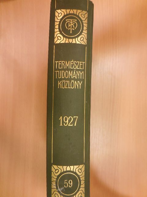 Abonyi S. - Természettudományi Közlöny 1927. január-december/Pótfüzetek a Természettudományi Közlönyhöz 1927. január-december [antikvár]