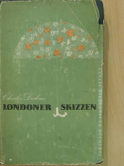 Charles Dickens - Londoner skizzen [antikvár]