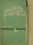 Charles Dickens - Londoner skizzen [antikvár]