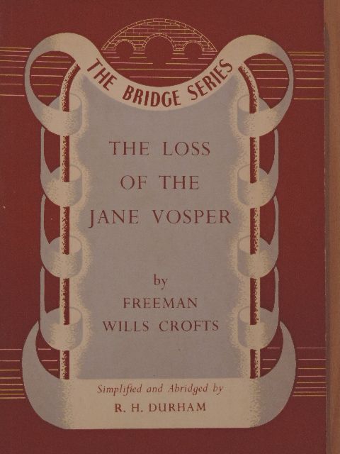 Freeman Wills Crofts - The loss of the Jane Vosper [antikvár]