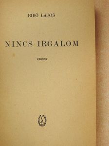 Bibó Lajos - Nincs irgalom [antikvár]