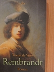 Theun de Vries - Rembrandt [antikvár]