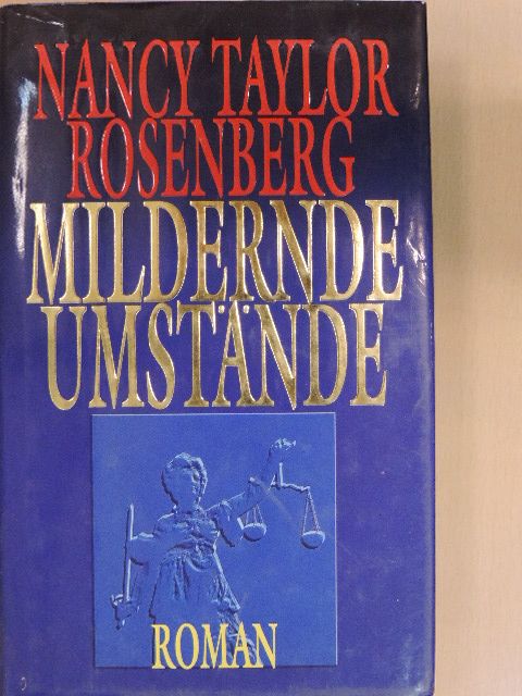 Nancy Taylor Rosenberg - Mildernde Umstände [antikvár]