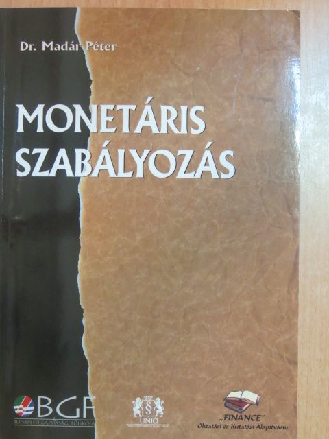 Dr. Madár Péter - Monetáris szabályozás [antikvár]