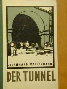 Bernhard Kellermann - Der Tunnel [antikvár]