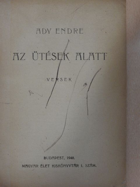 Ady Endre - Az ütések alatt [antikvár]