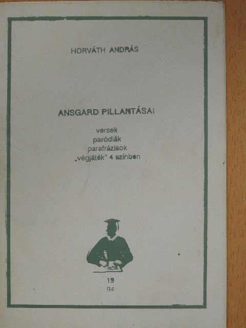 Horváth András - Ansgard pillantásai (dedikált példány) [antikvár]