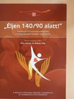 Dr. Alföldi Sándor - "Éljen 140/90 alatt!" [antikvár]