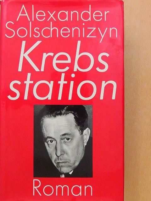 Alexander Solschenizyn - Krebsstation [antikvár]