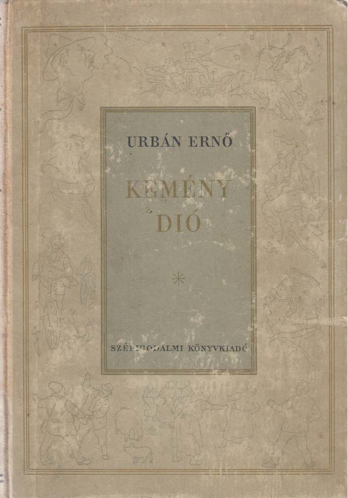 URBÁN ERNŐ - Kemény dió [antikvár]