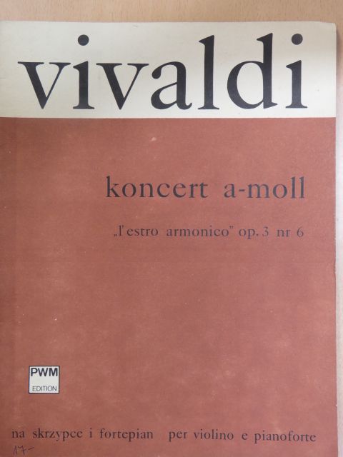 Antonio Vivaldi - Koncert a-moll - "L'Estro armonico" op. 3 nr 6 [antikvár]