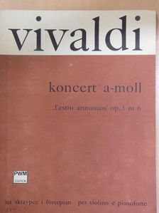 Antonio Vivaldi - Koncert a-moll - "L'Estro armonico" op. 3 nr 6 [antikvár]