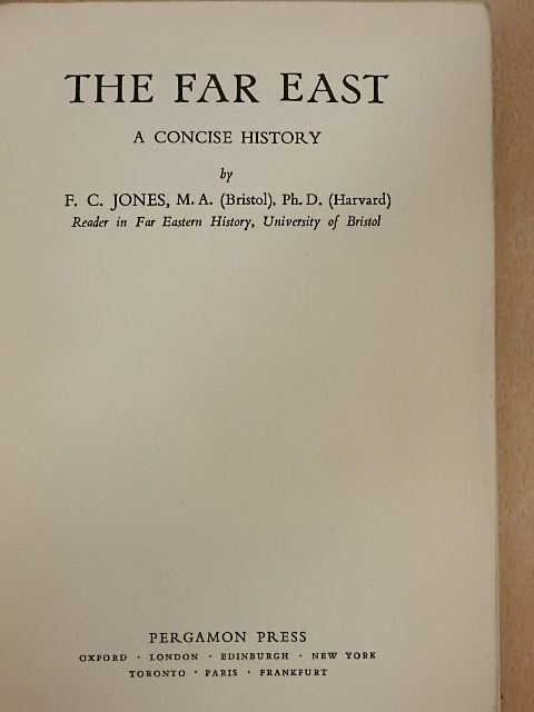 F. C. Jones, M.A. - The Far East [antikvár]