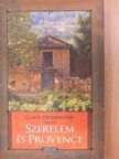 Carol Drinkwater - Szerelem és Provence [antikvár]