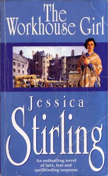 Jessica Stirling - The Workhouse Girl [antikvár]