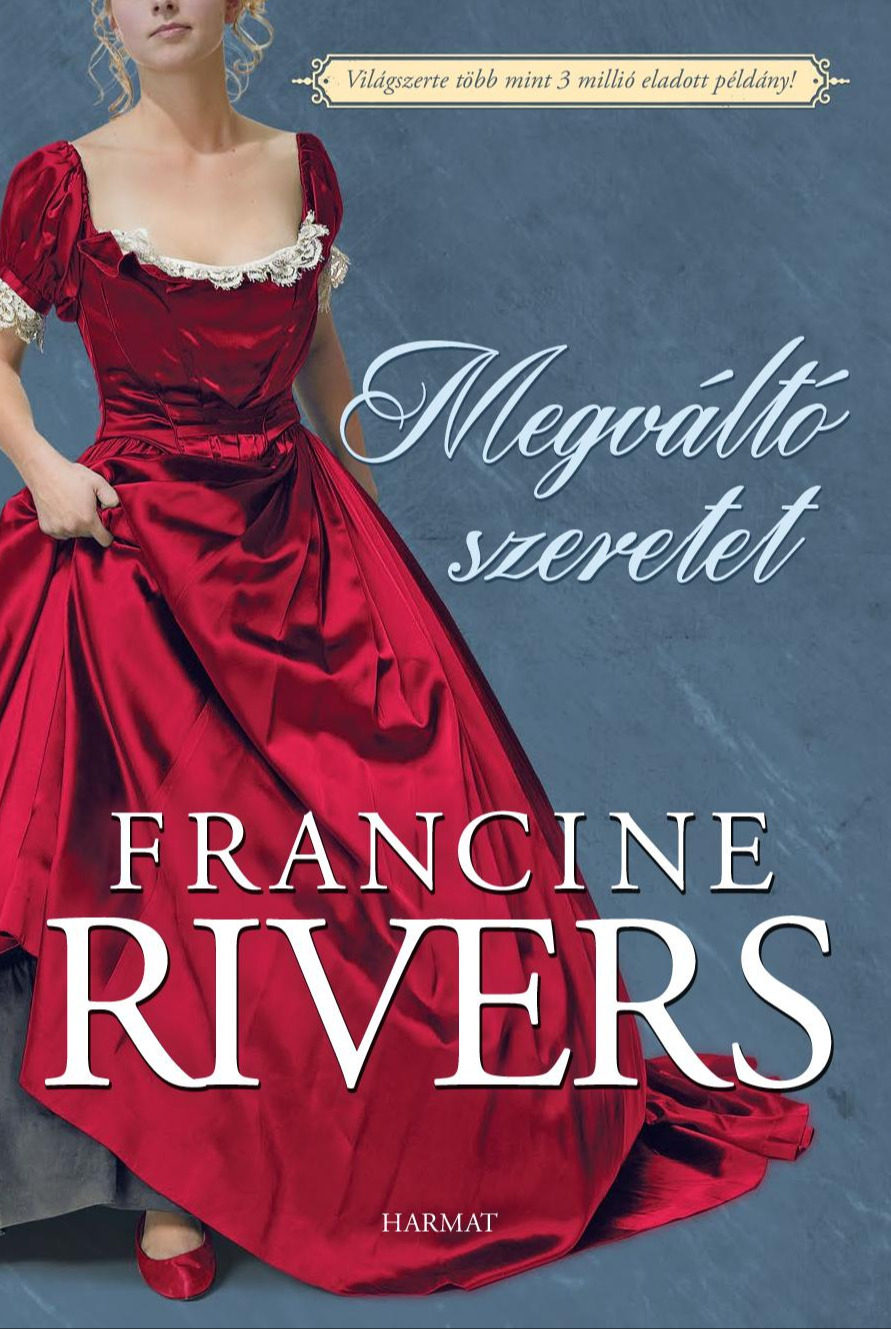 Francine Rivers - Megváltó szeretet ÚJ