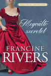 Francine Rivers - Megváltó szeretet ÚJ