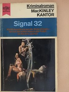 MacKinley Kantor - Signal 32 [antikvár]