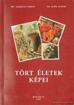 Dr. Adorjáni Ferenc, Dr. Koós Judith - Tört életek képei [antikvár]