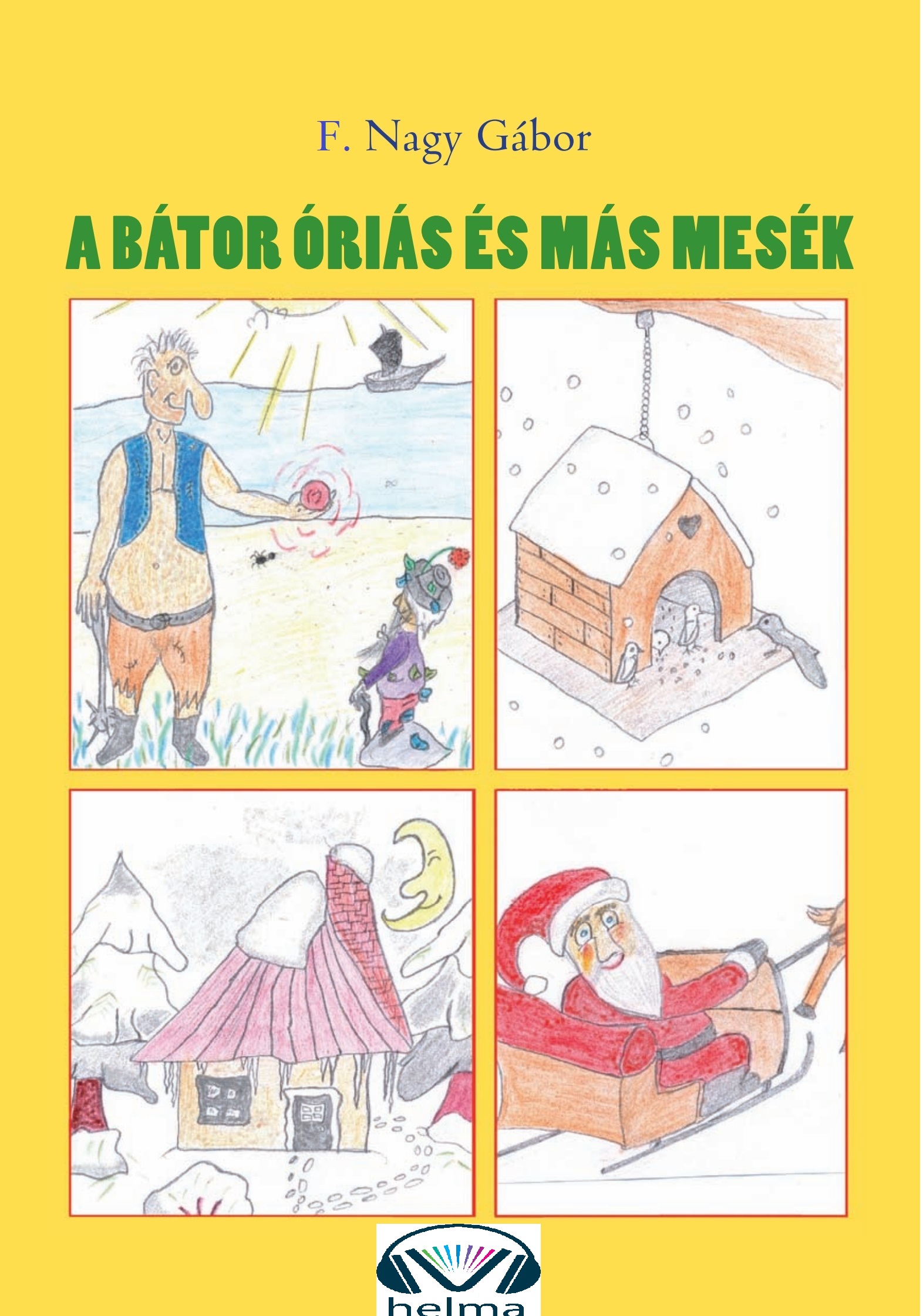 Gábor F.Nagy - A bátor óriás és más mesék [eKönyv: epub, mobi]