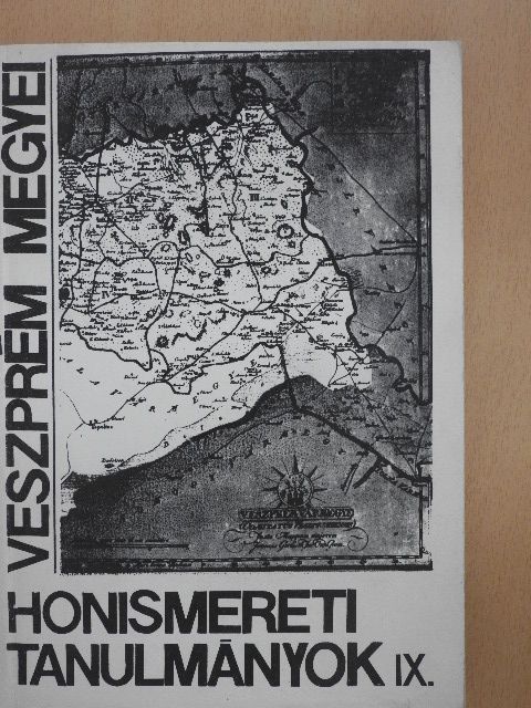 Dr. Geiszt Jakabné - Veszprém megyei honismereti tanulmányok IX. [antikvár]
