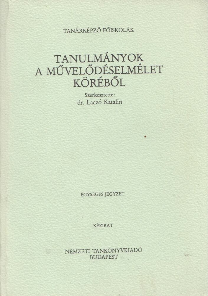 Laczó Katalin - Tanulmányok a művelődéselmélet köréből [antikvár]