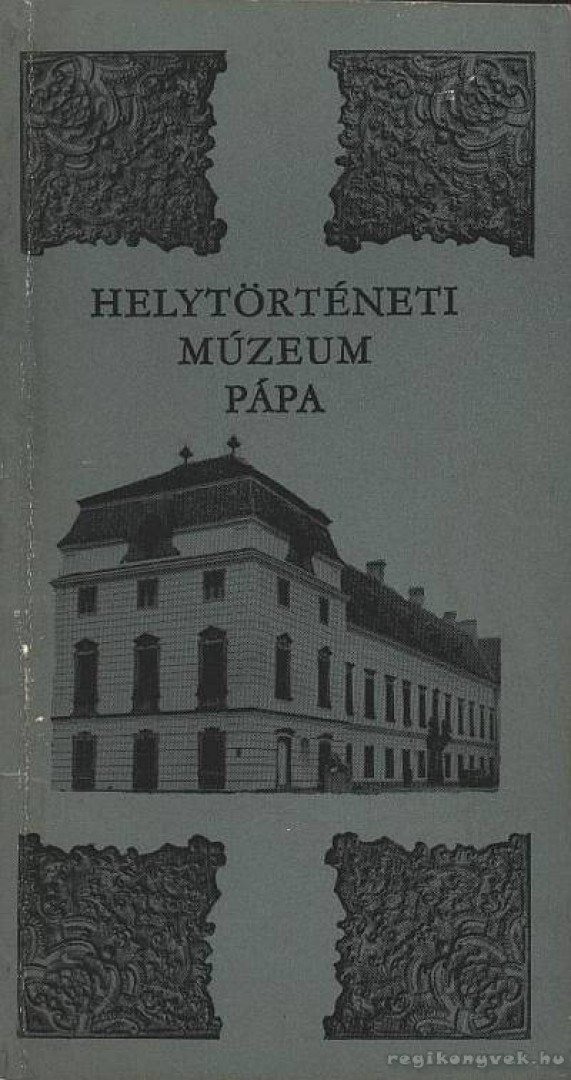 ÉRI ISTVÁN - Helytörténeti Múzeum Pápa [antikvár]