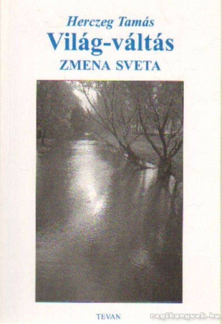 Herczeg Tamás - Világ-váltás [antikvár]