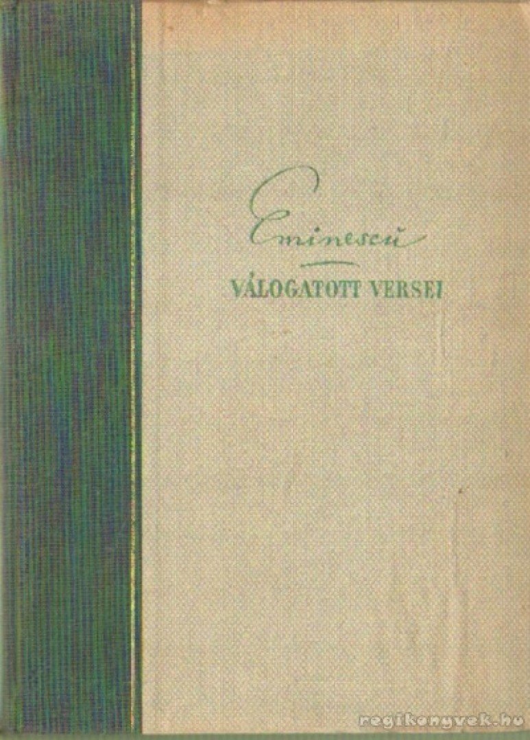 Eminescu - Eminescu válogatott versei [antikvár]