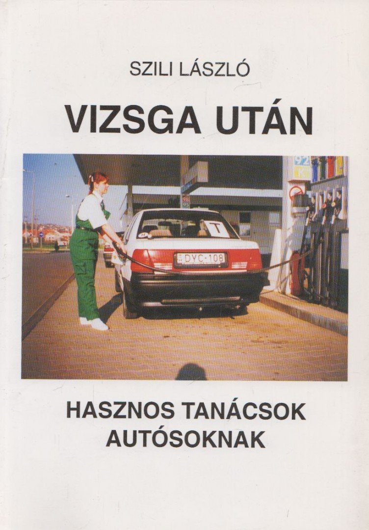 Szili László - Vizsga után [antikvár]