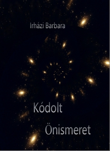 Barbara Irházi - Kódolt Önismeret [eKönyv: epub, mobi]