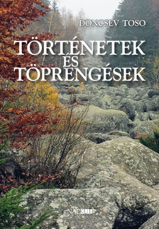 Doncsev Toso - Történetek és töprengések [eKönyv: epub, mobi]