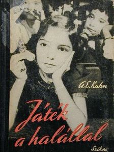 Albert E. Kahn - Játék a halállal [antikvár]