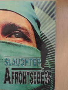 Frank G. Slaughter - A frontsebész [antikvár]