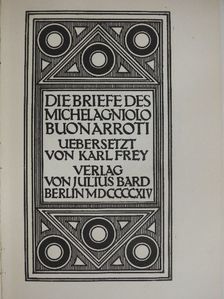 Die Briefe des Michelagniolo Buonarroti [antikvár]