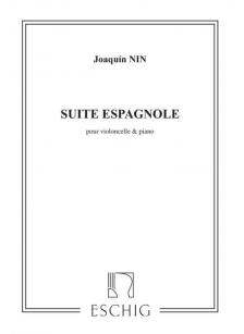 NIN, JOAQUIN - SUITE ESPAGNOLE POR VIOLONCELLE ET PIANO