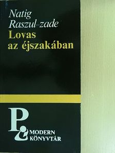 Natig Raszul-Zade - Lovas az éjszakában [antikvár]