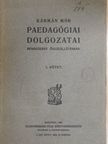 Kármán Mór - Kármán Mór paedagógiai dolgozatai I. (töredék) [antikvár]