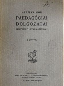 Kármán Mór - Kármán Mór paedagógiai dolgozatai I. (töredék) [antikvár]