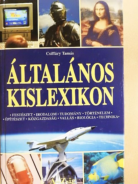 Általános kislexikon A-Z-ig [antikvár]