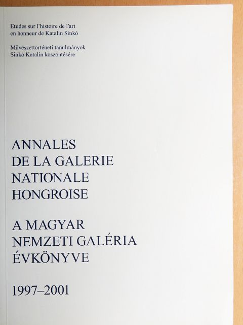 Bellák Gábor - A Magyar Nemzeti Galéria Évkönyve 1997-2001 [antikvár]