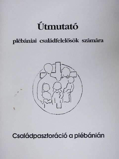 Dr. Czike Imre János O. Cist. - Családpasztoráció a plébánián [antikvár]