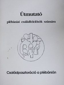Dr. Czike Imre János O. Cist. - Családpasztoráció a plébánián [antikvár]
