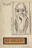 Gogol, Nyikolaj Vaszilijevics - Az arckép [antikvár]
